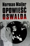 OPOWIEŚĆ OSWALDA NORMAN MAILER