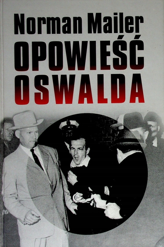 OPOWIEŚĆ OSWALDA NORMAN MAILER