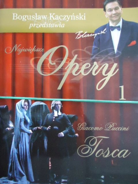 BOGUSŁAW KACZYŃSKI PRZEDSTAWIA OPERY TOSCA GIACCOMO PUCCINI DVD TOM 1