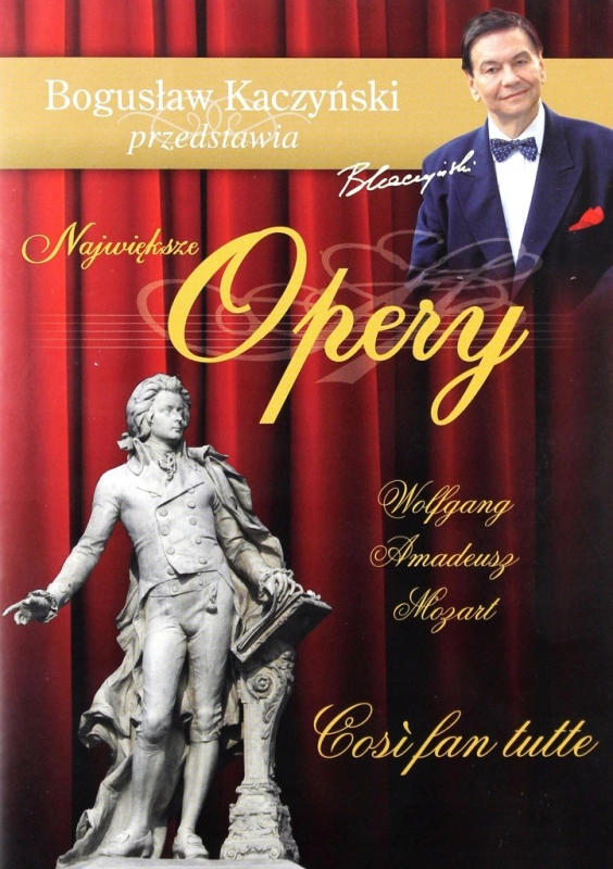 BOGUSŁAW KACZYŃSKI PRZEDSTAWIA OPERY COSI FAN TUTTE DVD TOM 4