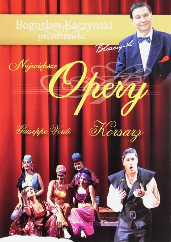 BOGUSŁAW KACZYŃSKI PRZEDSTAWIA OPERY KORSARZ GIUSEPPE VERDI DVD TOM 14