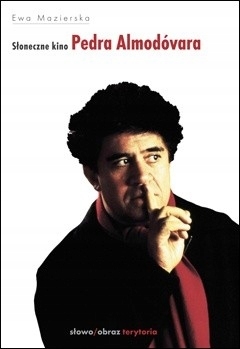 SŁONECZNE KINO PEDRO ALMODOVAR EWA MAZIERSKA