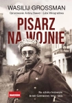 PISARZ NA WOJNIE ANTONY BEEVOR LUBA WINOGRADOWA WASILIJ GROSSMAN