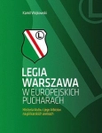 LEGIA WARSZAWA W EUROPEJSKICH PUCHARACH KAMIL WÓJKOWSKI