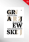 KOŚCIÓŁ WSCHÓD SOLIDARNOŚĆ ANDRZEJ FRISZKE ANTONI DUDEK