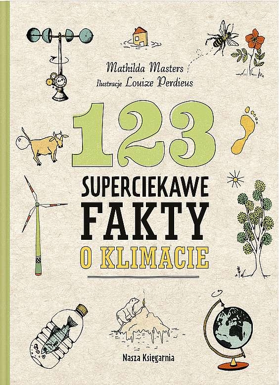 123 SUPERCIEKAWE FAKTY O KLIMACIE MATHILDA MASTERS