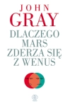 DLACZEGO MARS ZDERZA SIĘ Z WENUS JOHN GRAY