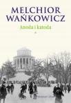 ANODA I KATODA TOM 1 MELCHIOR WAŃKOWICZ