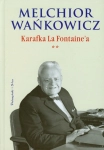 KARAFKA LA FONTAINEA TOM 2 MELCHIOR WAŃKOWICZ