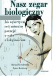 NASZ ZEGAR BIOLOGICZNY LYNNE LAMBERG MICHAEL SMOLENSKY