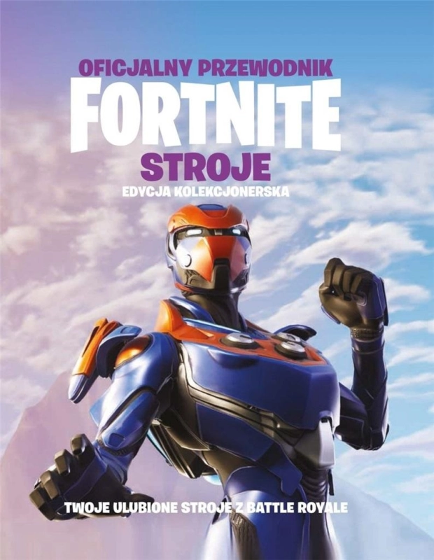 OFICJALNY PRZEWODNIK FORTNITE STROJE