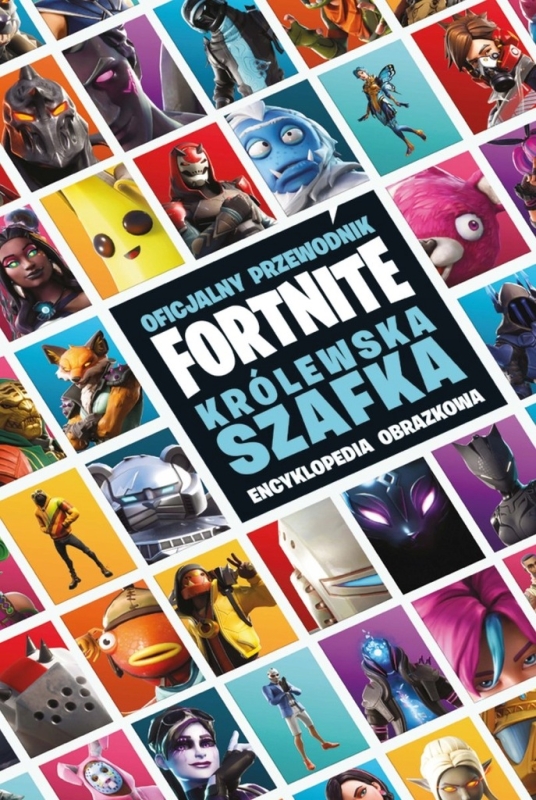 OFICJALNY PRZEWODNIK FORTNITE KRÓLEWSKA SZAFKA