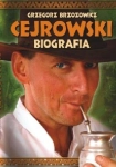 CEJROWSKI BIOGRAFIA WOJCIECH CEJROWSKI GRZEGORZ BRZOZOWICZ