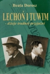 LECHOŃ I TUWIM DZIEJE TRUDNEJ PRZYJAŹNI BEATA DOROSZ