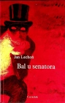 BAL U SENATORA JAN LECHOŃ