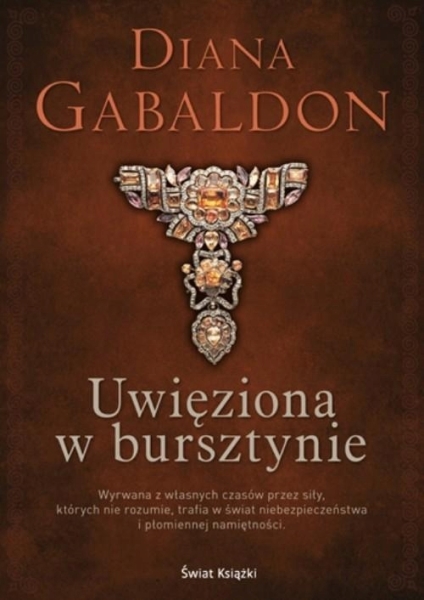UWIĘZIONA W BURSZTYNIE DIANA GABALDON NOWA