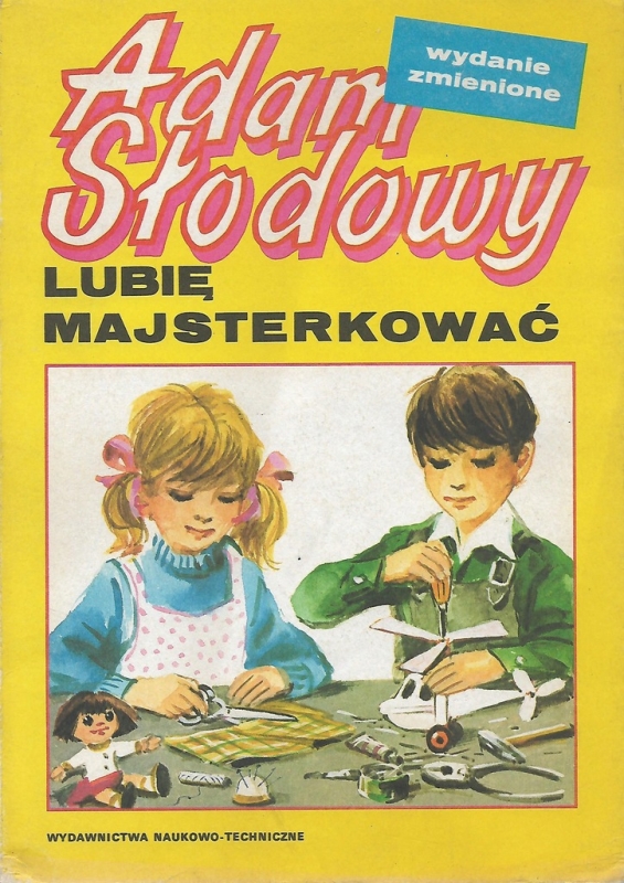 LUBIĘ MAJSTERKOWAĆ ADAM SŁODOWY