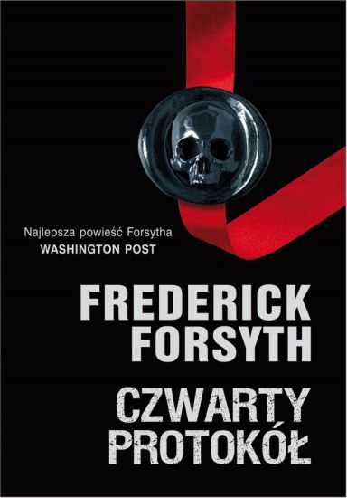 CZWARTY PROTOKÓŁ FREDERICK FORSYTH