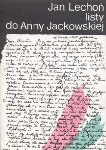 LISTY DO ANNY JACKOWSKIEJ JAN LECHOŃ