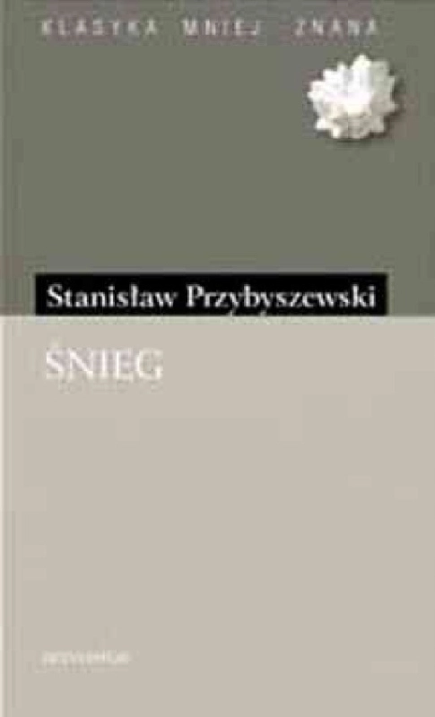 ŚNIEG STANISŁAW PRZYBYSZEWSKI