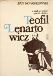 TEOFIL LENARTOWICZ A ŚLAD PO MNIE PIEŚŃ ZOSTAŁA JAN NOWAKOWSKI