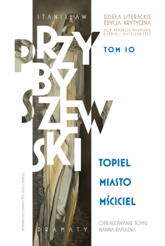 TOPIEL MIASTO MŚCICIEL STANISŁAW PRZYBYSZEWSKI