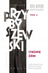 SYNOWIE ZIEMI DZIEŁA LITERACKIE EDYCJA KRYTYCZNA STANISŁAW PRZYBYSZEWSKI