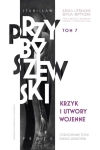 KRZYK I UTWORY WOJENNE STANISŁAW PRZYBYSZEWSKI DZIEŁA LITERACKIE