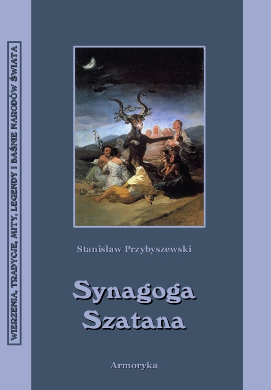 SYNAGOGA SZATANA STANISŁAW PRZYBYSZEWSKI