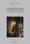WIERZYŃSKI SENS PONAD KLĘSKĄ WOJCIECH WENCEL