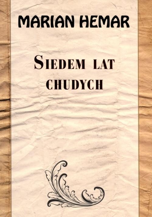 SIEDEM LAT CHUDYCH MARIAN HEMAR