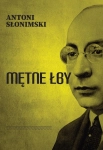MĘTNE ŁBY ANTONI SŁONIMSKI