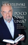 PO CO NAM UNIA ŚWIAT NA KURSIE KOLIZYJNYM W MODZELEWSKI K ZIEMIEC
