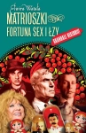 MATRIOSZKI FORTUNA SEX I ŁZY ELWIRA WATAŁA