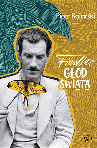 FIEDLER GŁÓD ŚWIATA PIOTR BOJARSKI