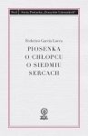 PIOSENKA O CHŁOPCU O SIEDMIU SERCACH FEDERICO GARCÍA LORCA