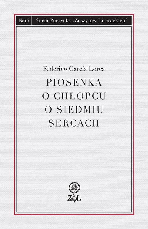 PIOSENKA O CHŁOPCU O SIEDMIU SERCACH FEDERICO GARCÍA LORCA