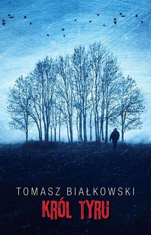 KRÓL TYRU TOMASZ BIAŁKOWSKI