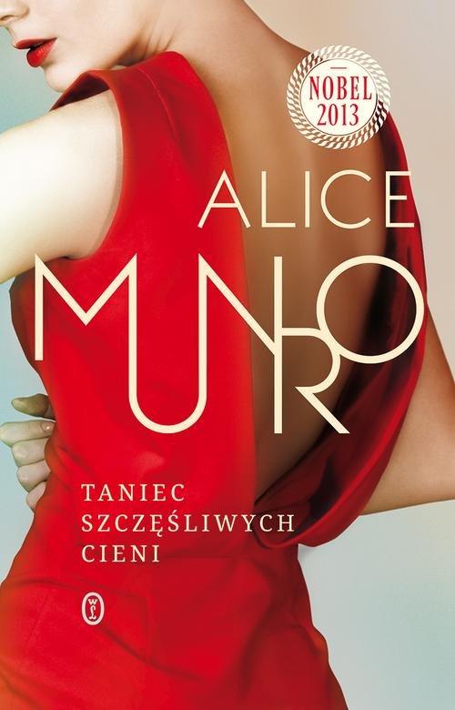 TANIEC SZCZĘŚLIWYCH CIENI ALICE MUNRO
