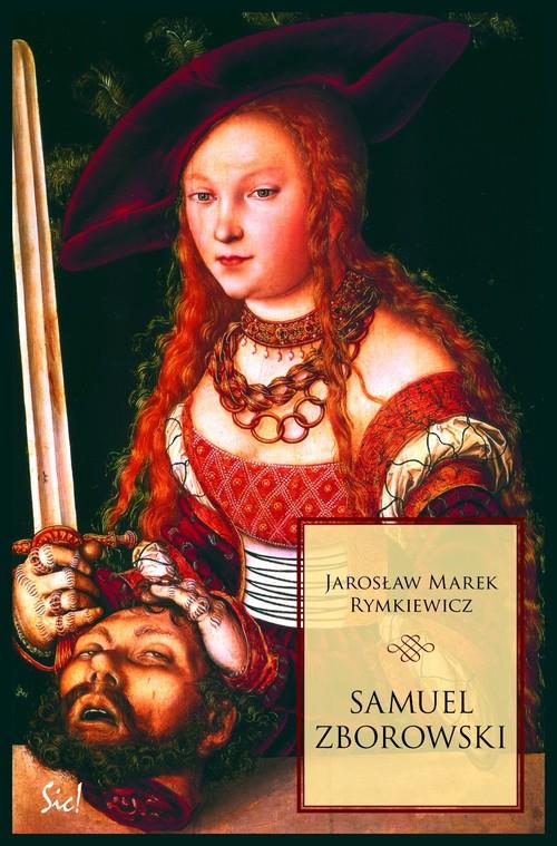 SAMUEL ZBOROWSKI JAROSŁAW MAREK RYMKIEWICZ