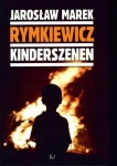 KINDERSZENEN JAROSŁAW MAREK RYMKIEWICZ