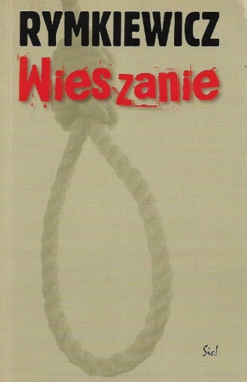 WIESZANIE JAROSŁAW MAREK RYMKIEWICZ