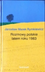 ROZMOWY POLSKIE LATEM ROKU 1983 JAROSŁAW MAREK RYMKIEWICZ