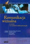 KOMUNIKACJA WIZUALNA W PRASIE I W MEDIACH ELEKTRONICZNYCH WOLNY-ZMORZYŃSKI