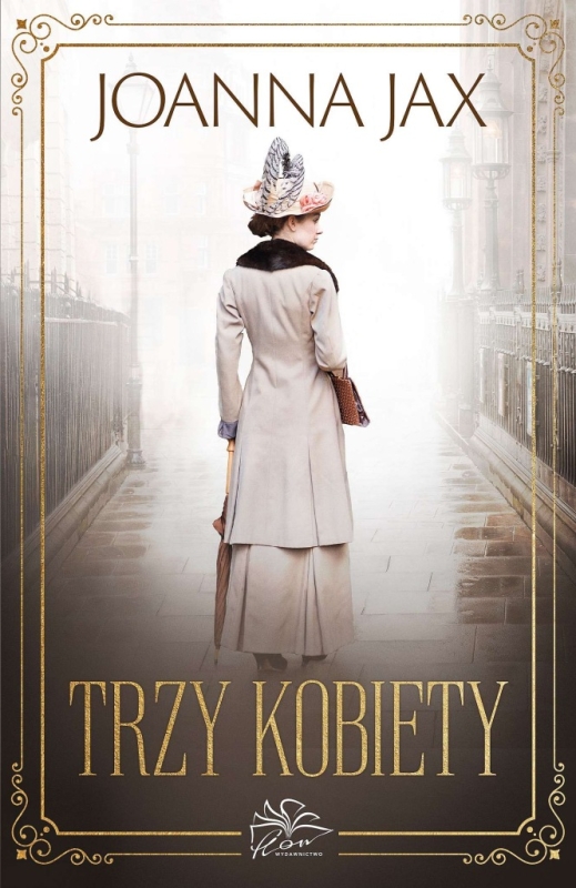TRZY KOBIETY JOANNA JAX