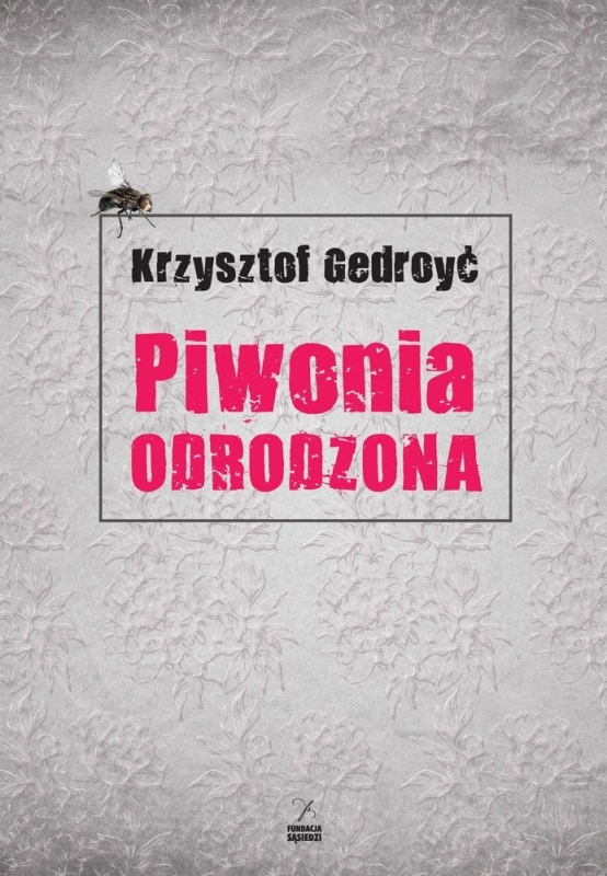 PIWONIA ODRODZONA KRZYSZTOF GEDROYĆ