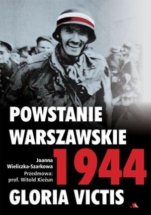 POWSTANIE WARSZAWSKIE 1944 JOANNA WIELICZKA SZARKOWA