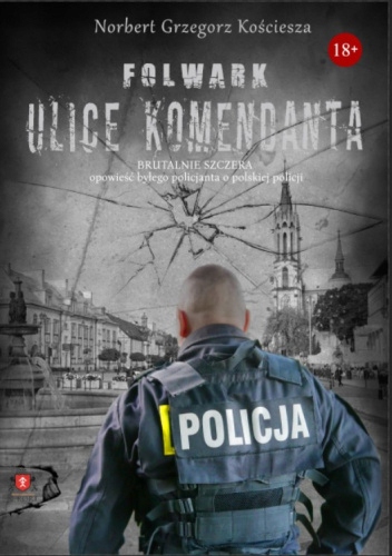 POLICJA TESTY /ULICE KOMENDANTA /GWAŁT-ZESTAW MOTYWACYJNY