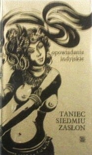 TANIEC SIEDMIU ZASŁON RABINDRANATH TAGORE PREMCZAND