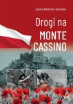 DROGI NA MONTE CASSINO JOANNA WIELICZKA SZARKOWA